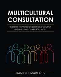 Multicultural Consultation : Guidelines for Professionals Servicing Culturally and Linguistically Diverse Populations