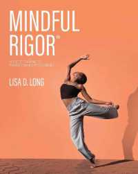 Mindful Rigor : Holistic Training to Enhance Dance Performance
