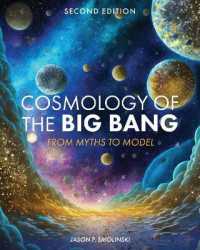 Cosmology of the Big Bang : From Myths to Model （2ND）