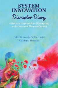 System Innovation Disruptor Diary : A Holistic Approach to Disrupting with Love and Human Caring