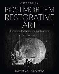 Postmortem Restorative Art : Principles, Methods, and Applications