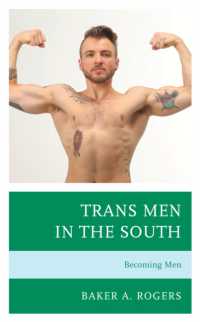 Trans Men in the South: Becoming Men (Breaking Boundaries: New Horizons in Gender & Sexualities")