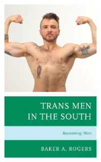 Trans Men in the South : Becoming Men (Breaking Boundaries: New Horizons in Gender & Sexualities)