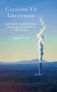 Cleaning Up Greenwash : Corporate Environmental Crime and the Crisis of Capitalism