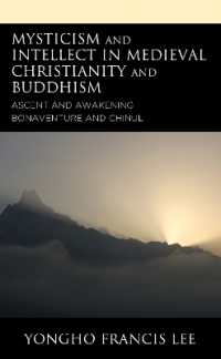 Mysticism and Intellect in Medieval Christianity and Buddhism : Ascent and Awakening in Bonaventure and Chinul
