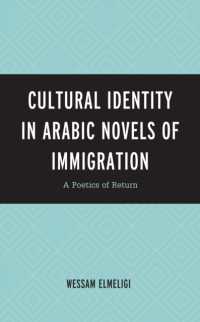Cultural Identity in Arabic Novels of Immigration : A Poetics of Return