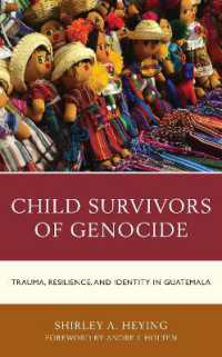 Child Survivors of Genocide : Trauma, Resilience, and Identity in Guatemala