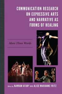 Communication Research on Expressive Arts and Narrative as Forms of Healing : More than Words