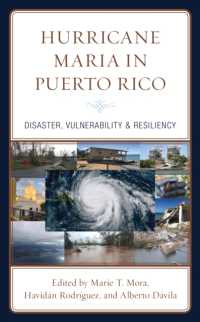 Hurricane Maria in Puerto Rico : Disaster, Vulnerability & Resiliency