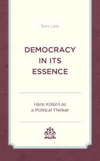 Democracy in Its Essence : Hans Kelsen as a Political Thinker