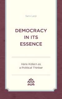 Democracy in Its Essence : Hans Kelsen as a Political Thinker