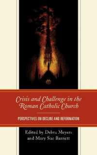 Crisis and Challenge in the Roman Catholic Church : Perspectives on Decline and Reformation