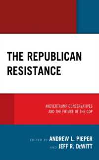 反トランプ保守派とアメリカ共和党の未来<br>The Republican Resistance : #NeverTrump Conservatives and the Future of the GOP