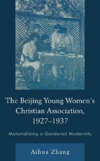 The Beijing Young Women's Christian Association, 1927-1937 : Materializing a Gendered Modernity