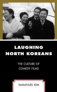 Laughing North Koreans : The Culture of Comedy Films