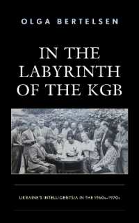 In the Labyrinth of the KGB : Ukraine's Intelligentsia in the 1960s-1970s