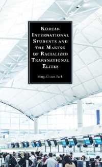 Korean International Students and the Making of Racialized Transnational Elites (Korean Communities across the World)