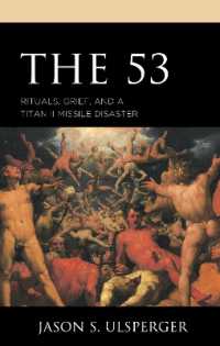 The 53 : Rituals, Grief, and a Titan II Missile Disaster