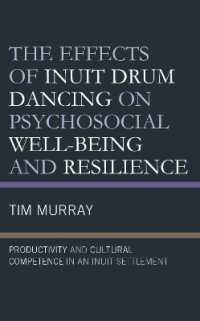 The Effects of Inuit Drum Dancing on Psychosocial Well-Being and Resilience : Productivity and Cultural Competence in an Inuit Settlement