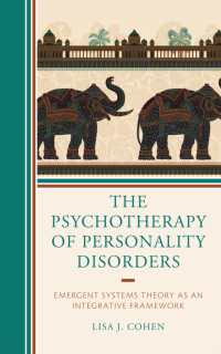 The Psychotherapy of Personality Disorders : Emergent Systems Theory as an Integrative Framework (Psychodynamic Psychotherapy and Assessment in the Twenty-first Century)