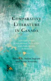 Comparative Literature in Canada : Contemporary Scholarship, Pedagogy, and Publishing in Review