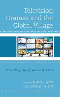 Television Dramas and the Global Village : Storytelling through Race and Gender