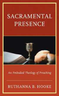 Sacramental Presence : An Embodied Theology of Preaching