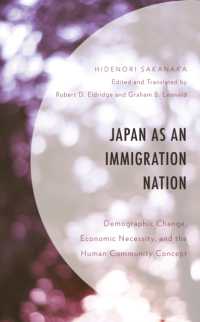 坂中英徳（著）／日本移民国家論（英訳）<br>Japan as an Immigration Nation : Demographic Change, Economic Necessity, and the Human Community Concept