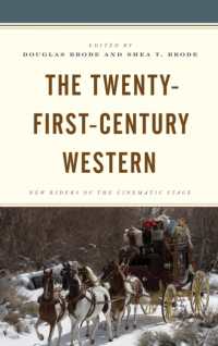 The Twenty-First-Century Western : New Riders of the Cinematic Stage