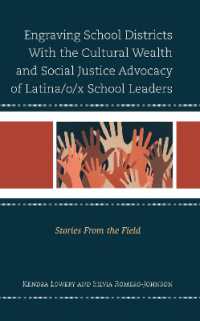 Engraving School Districts with the Cultural Wealth and Social Justice Advocacy of Latina/o/x School Leaders : Stories from the Field