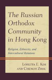 Russian Orthodox Community in Hong Kong : Religion, Ethnicity, and Intercultural Relations -- Paperback / softback