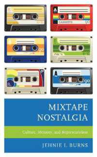Mixtape Nostalgia : Culture, Memory, and Representation (Critical Perspectives on Music and Society)