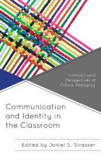 Communication and Identity in the Classroom : Intersectional Perspectives of Critical Pedagogy (Critical Communication Pedagogy)