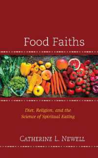 Food Faiths : Diet, Religion, and the Science of Spiritual Eating (Religion and Science as a Critical Discourse)