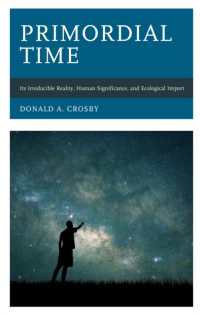 Primordial Time : Its Irreducible Reality, Human Significance, and Ecological Import
