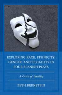Exploring Race, Ethnicity, Gender, and Sexuality in Four Spanish Plays : A Crisis of Identity