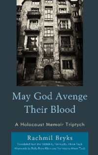May God Avenge Their Blood : A Holocaust Memoir Triptych (Lexington Studies in Jewish Literature)