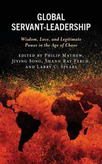 Global Servant-Leadership : Wisdom, Love, and Legitimate Power in the Age of Chaos