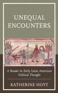 Unequal Encounters : A Reader in Early Latin American Political Thought