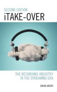 iTake-Over : The Recording Industry in the Streaming Era (Critical Perspectives on Music and Society) （2ND）