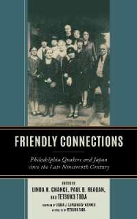 Friendly Connections : Philadelphia Quakers and Japan since the Late Nineteenth Century