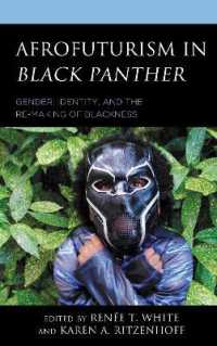 Afrofuturism in Black Panther : Gender, Identity, and the Re-Making of Blackness