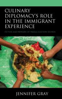 Culinary Diplomacy's Role in the Immigrant Experience : Fiction and Memoirs of Middle Eastern Women