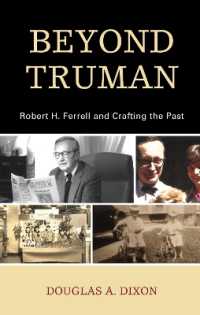 Beyond Truman : Robert H. Ferrell and Crafting the Past