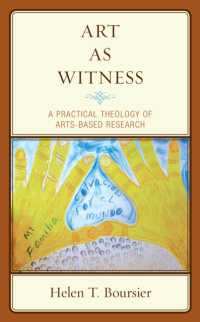Art as Witness : A Practical Theology of Arts-Based Research