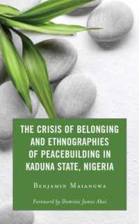 The Crisis of Belonging and Ethnographies of Peacebuilding in Kaduna State, Nigeria