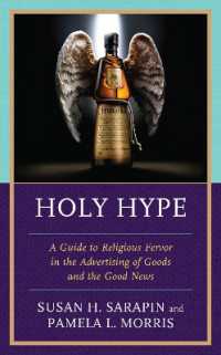 Holy Hype : A Guide to Religious Fervor in the Advertising of Goods and the Good News