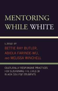 Mentoring While White : Culturally Responsive Practices for Sustaining the Lives of Black College Students