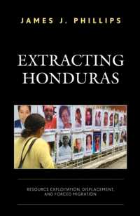 Extracting Honduras : Resource Exploitation, Displacement, and Forced Migration