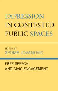 Expression in Contested Public Spaces : Free Speech and Civic Engagement